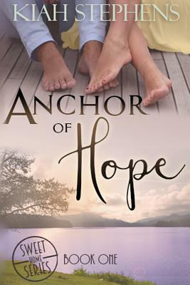 Anchor of Hope by Kiah Stephens