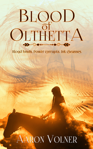 Blood of Olthetta by Aaron Volner