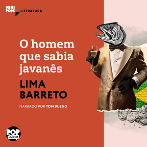 O homem que falava javanês by Lima Barreto