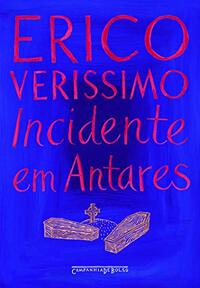 Incidente em Antares by Erico Verissimo