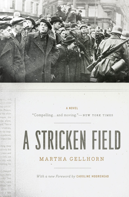 A Stricken Field by Martha Gellhorn