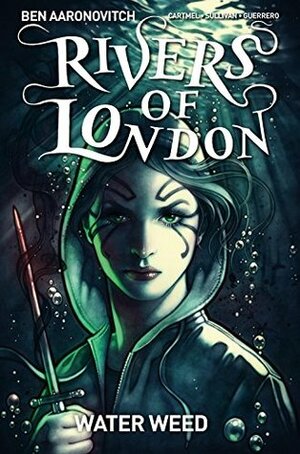 Rivers of London: Water Weed #2 by Andrew Cartmel, Ben Aaronovitch