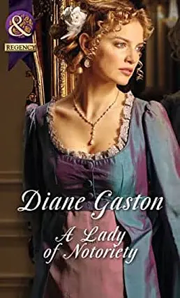 A Lady of Notoriety by Diane Gaston