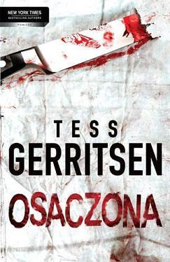 Osaczona by Tess Gerritsen