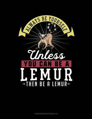 Always Be Yourself Unless You Can Be a Lemur Then Be a Lemur: 6 Columns Columnar Pad by Blue Cloud Novelty