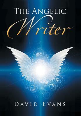 The Angelic Writer by David Evans