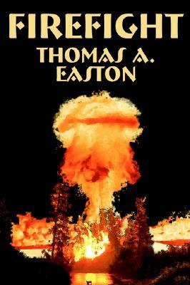 Firefight by Thomas A. Easton