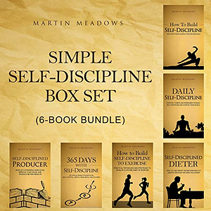 Simple Self-Discipline Box Set (6 Book Bundle) by Martin Meadows