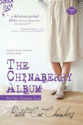The Chinaberry Album by Ruth Coe Chambers