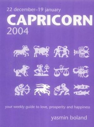 Capricorn 2004 (New Holland Horoscope) by Yasmin Boland