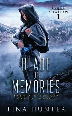 Blade of Memories by Tina Hunter