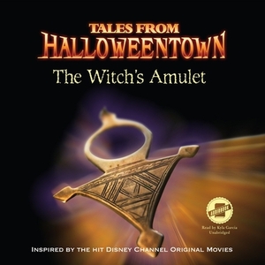 The Witch's Amulet: Tales from Halloweentown by Lucy Ruggles