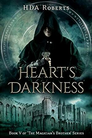 Heart's Darkness by H.D.A. Roberts