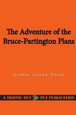 The Adventure of the Bruce-Partington Plans by Arthur Conan Doyle