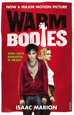 Warm Bodies by Isaac Marion