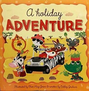 A Holiday Adventure by Oakley Graham