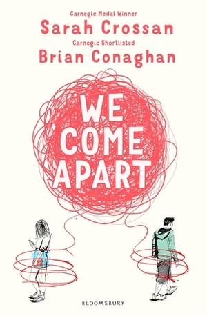 We Come Apart by Sarah Crossan, Brian Conaghan