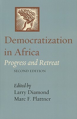 Democratization in Africa: Progress and Retreat by 