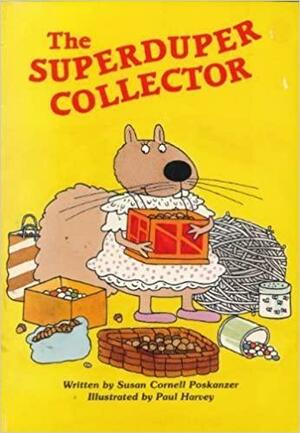 The Superduper Collector by Susan Cornell Poskanzer