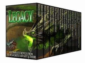 Legacy (Fantasy Box Set Vol. 2): 10 Complete Novels & Novellas from your Favorite Fantasy Authors by Bruce Blake, Patti Roberts, Tracy Falbe, Sarah Dalton, Julie Elizabeth Powell, D.S. Schmeckpeper, Holly Barbo, Jess Mountifield