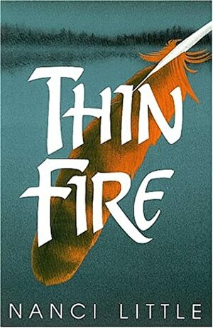 Thin Fire by Nanci Little