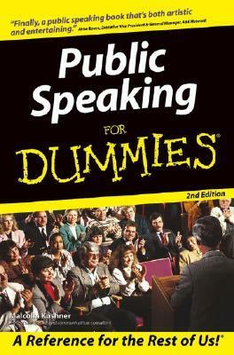 Public Speaking for Dummies by Malcolm Kushner