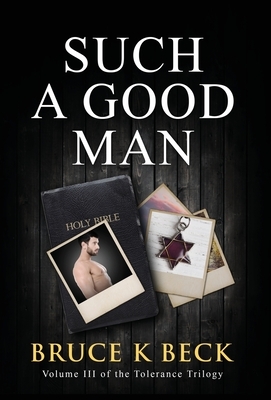 Such a Good Man by Bruce K. Beck