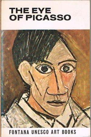 The Eye of Picasso by Roland Penrose