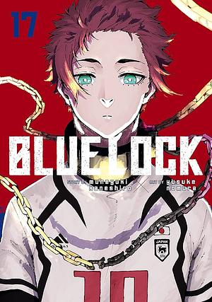 Blue Lock 17 by Muneyuki Kaneshiro, Yusuke Nomura