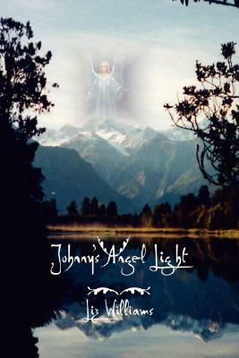 Johnny's Angel Light by Elizabeth Lanteri, Elizabeth Williams