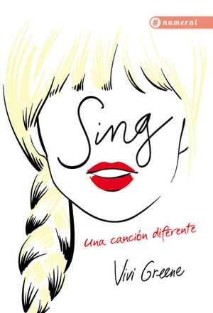 Sing - Una canción diferente by Vivi Greene