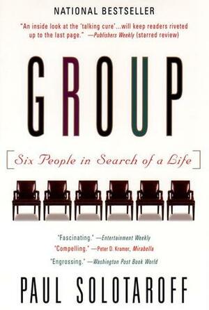 Group: Six People in Search of a Life by Paul Solotaroff