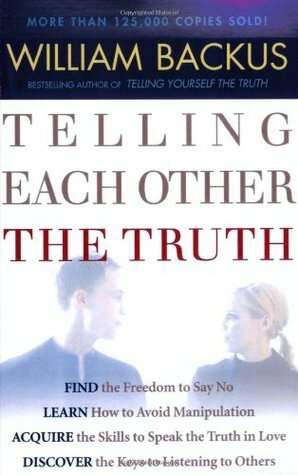 Telling Each Other the Truth by William Backus