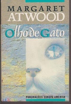 Olho de Gato by Ana Heizkessel, Margaret Atwood