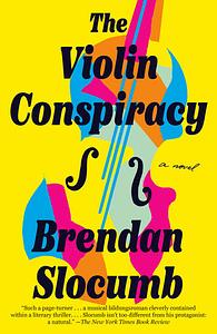 The Violin Conspiracy by Brendan Slocumb