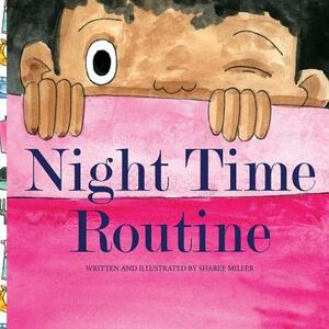 Night time Routine by Sharee Miller