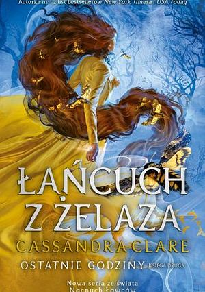 Łańcuch z żelaza by Cassandra Clare