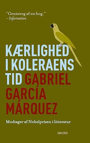 Kærlighed i koleraens tid by Gabriel García Márquez