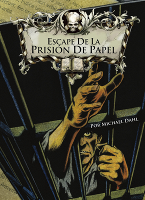 Escape de la Prisión de Papel by Michael Dahl