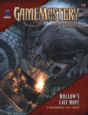 GameMastery Module D0: Hollow's Last Hope by Robert Lazzaretti, Jason Bulmahn, Christopher West, F. Wesley Schneider, Vincent Dutrait, UDON, Joe Ng, Espen Grundetjern