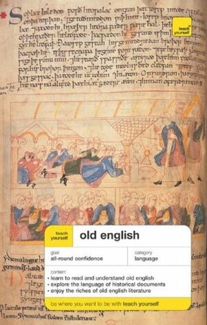 Teach Yourself Old English Package (Book + 2CDs) by Mark Atherton