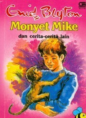 Monyet Mike dan cerita-cerita lain by Enid Blyton