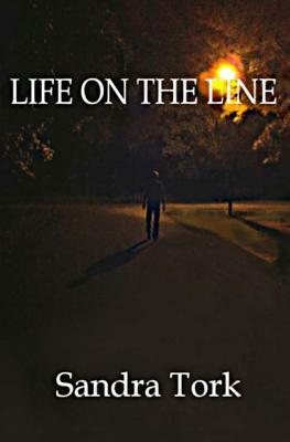 Life on the Line by Sandra Tork