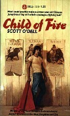 Child of Fire by Scott O'Dell
