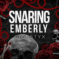 Snaring Emberly by Gigi Styx