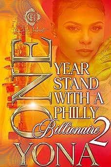 One Year Stand With A Philly Billionaire 2 by Yona