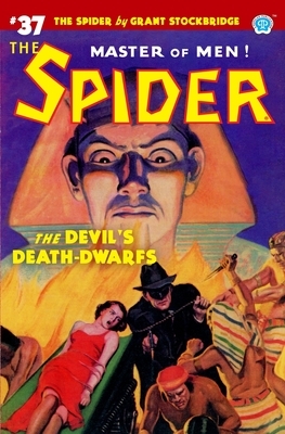 The Spider #37: The Devil's Death-Dwarfs by Norvell W. Page
