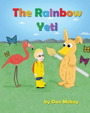 The Rainbow Yeti by Dan McKay