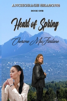 Heart of Spring by Cherime MacFarlane