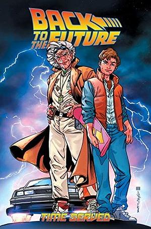 Back to the Future: Time Served by Bob Gale, Marcelo Ferreira, John Barber